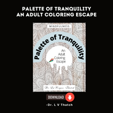 Palette of Tranquility - An Adult Coloring Escape